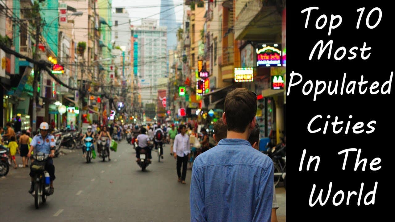 Top 10 most Populated Cities in the World 2023