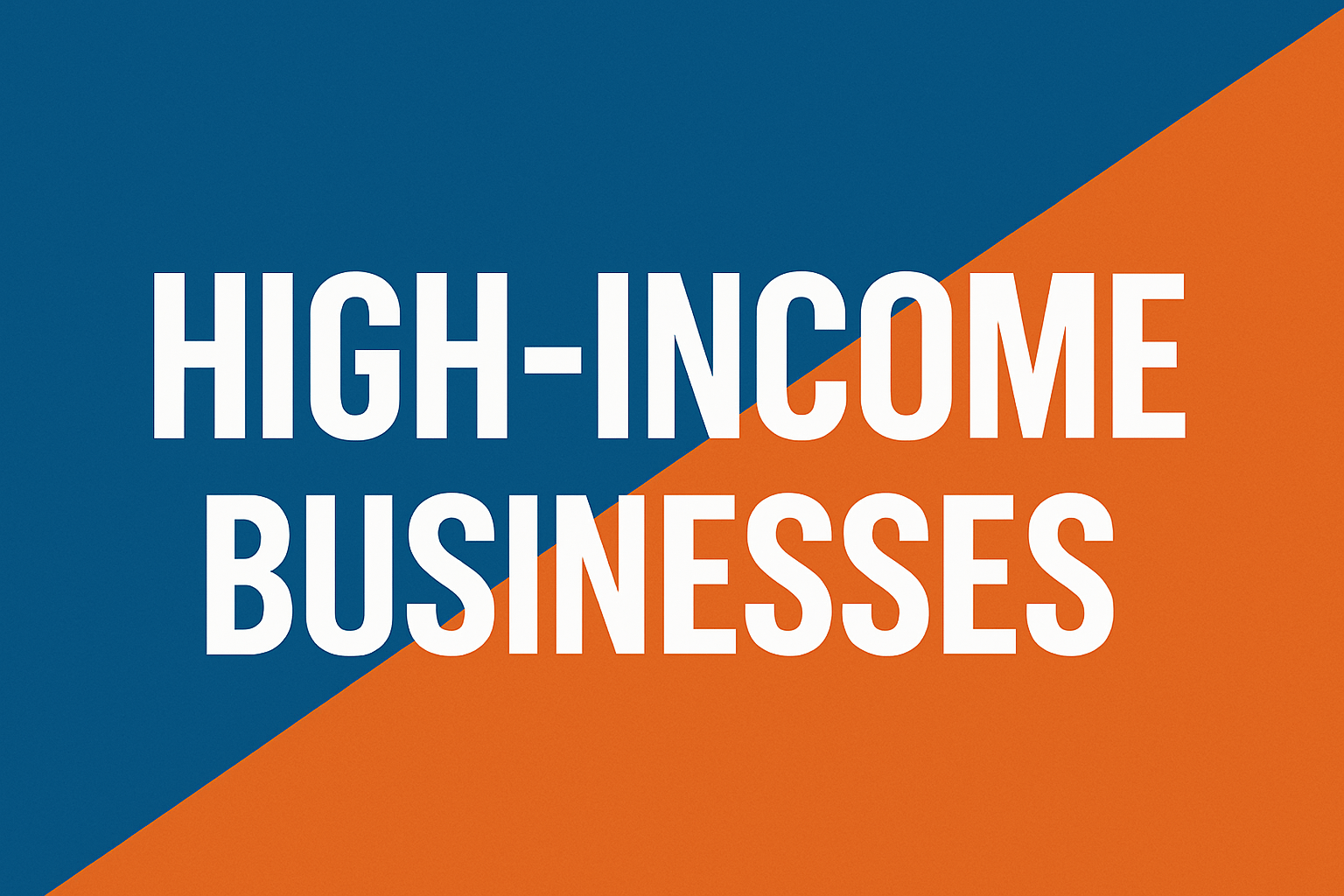 High income businesses text thumbnail for 2025 profitable business ideas